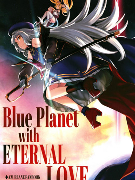 Blue Planet with ETERNAL LOVE海报